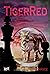 TigerRed by Fanny B. Astly