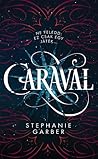 Caraval by Stephanie Garber
