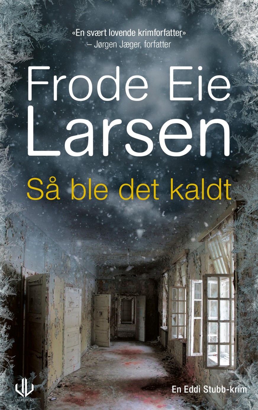 Så ble det kaldt (Eddi Stubb, #8)