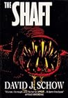The Shaft by David J. Schow The Shaft by David J. Schow