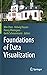 Foundations of Data Visuali...