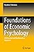 Foundations of Economic Psy...