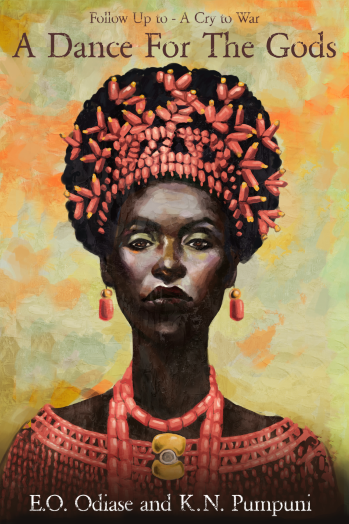 A Dance for the Gods (The Last Warrior King Series, #2)