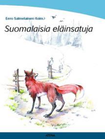 Suomalaisia eläinsatuja (Hardcover)
