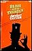 Blood and Thunder by Dwight  Taylor
