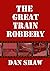 The Great Train Robbery (Tr...