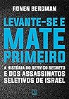 Levante-se e mate...