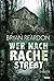 Wer nach Rache strebt: Thriller (German Edition)