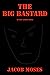 The Big Bastard: An Exit Li...