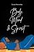 Body, Mind and Spirit by Scotty Hernandez
