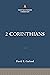 2 Corinthians: The Christia...