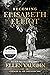 Becoming Elisabeth Elliot