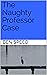 The Naughty Professor Case ...