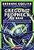 Gregor and the Prophecy of Bane (The Underland Chronicles #2: New Edition) (2)