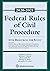 Federal Rules of Civil Procedure With Resources for Study: 2020-2021