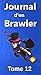 Journal d'un Brawler - Tome...