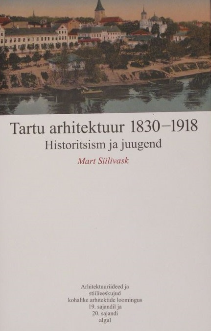 Tartu arhitektuur 1830-1918: Historitsism ja juugend
