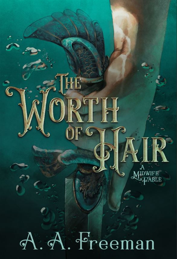 The Worth of Hair (The Midwife Fables #1)