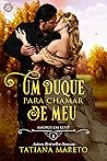 Um Duque para Chamar de Meu (Amores em Kent Livro 1) Book cover for Um Duque para Chamar de Meu (Amores em Kent Livro 1)