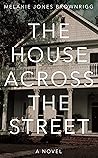 The House Across ...