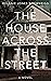 The House Across The Street by Melanie Jones Brownrigg