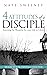 4 Attitudes of a Disciple by Nate Sweeney