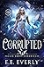 Corrupted (Fallen Emrys Chronicles, #1)