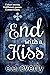 End With a Kiss