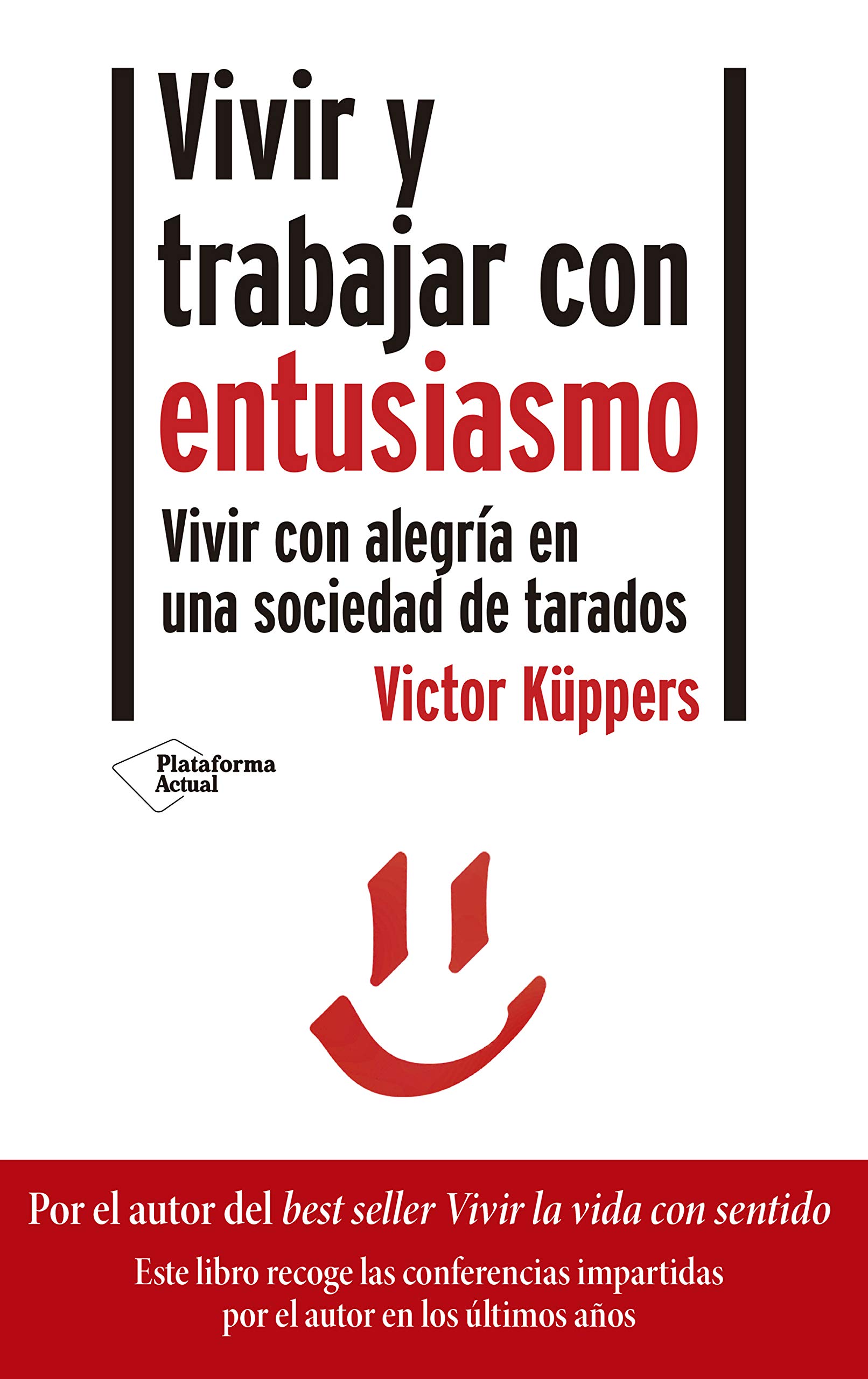 Portada de Vivir y trabajar con entusiasmo, de Victor Küppers