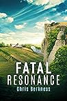 Fatal Resonance: ...
