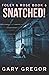 Snatched! (Foley & Rose)