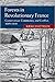 Forests in Revolutionary France: Conservation, Community, and Conflict, 1669-1848