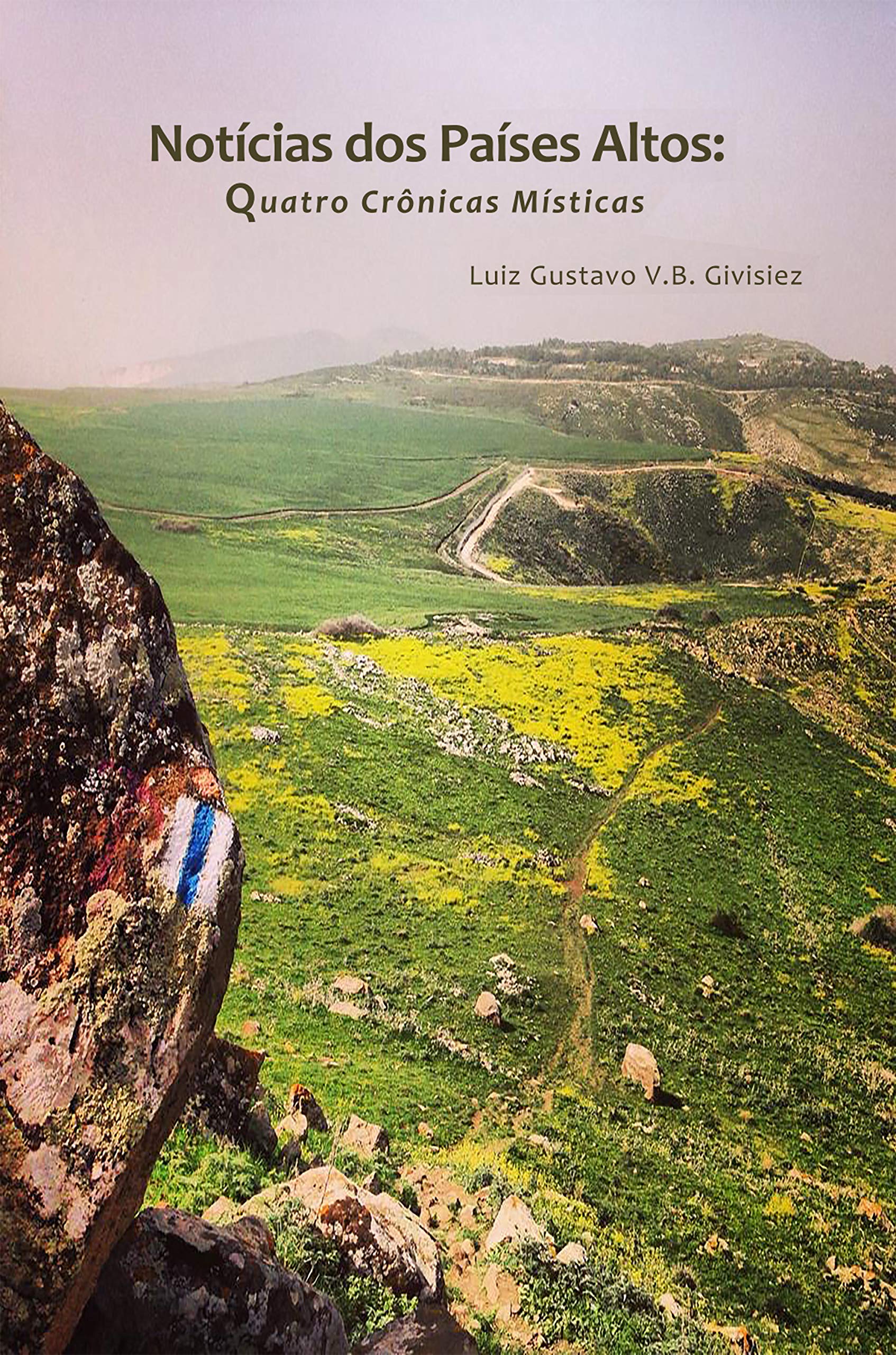 Notícias dos Países Altos: Quatro Crônicas Místicas (Kindle Edition)