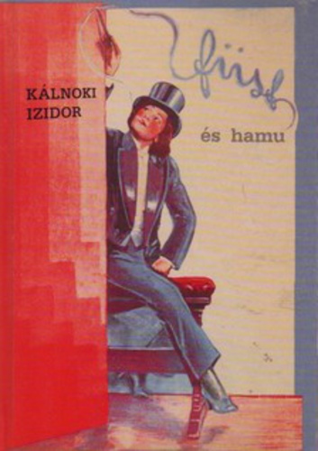 Füst és hamu (Hardcover)