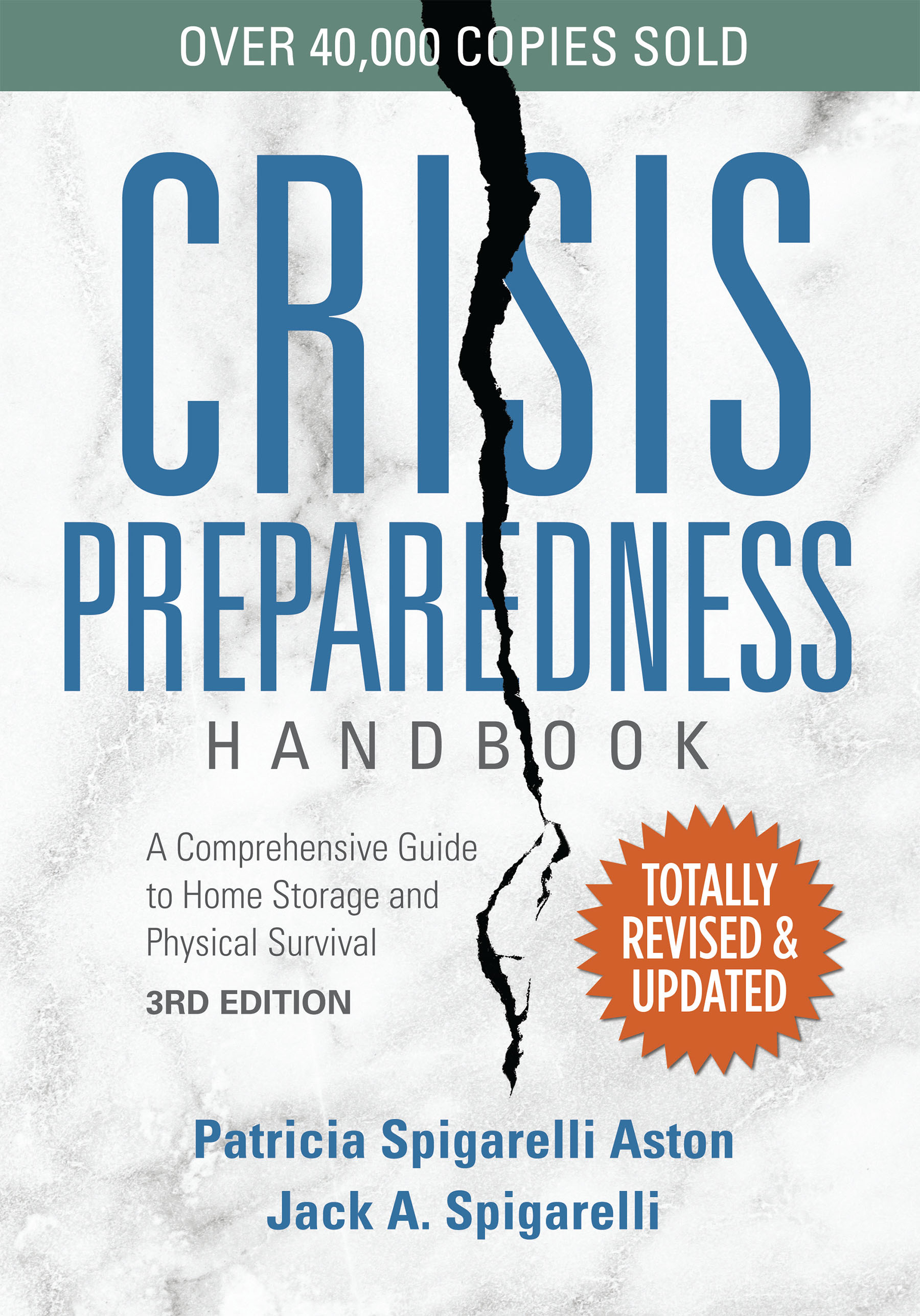 Crisis Preparedness Handbook: A Comprehensive Guide to Home Storage and Physical Survival