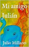 Mi amigo Julián (...