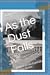 As The Dust Falls (Book II ...