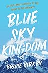 Blue Sky Kingdom:...