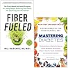 Fiber Fueled By Will Bulsiewicz & Mastering Diabetes By Cyrus Khambatta 2 Books Collection Set Fiber Fueled By Will Bulsiewicz & Mastering Diabetes By Cyrus Khambatta 2 Books Collection Set