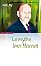 Le Mythe Jean Monnet