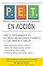 P.E.T. en Acción: La guía fundamental para implementar el modelo Padres Eficaz y Técnicamente Preparados del Dr. Thomas Gordon (Spanish Edition)