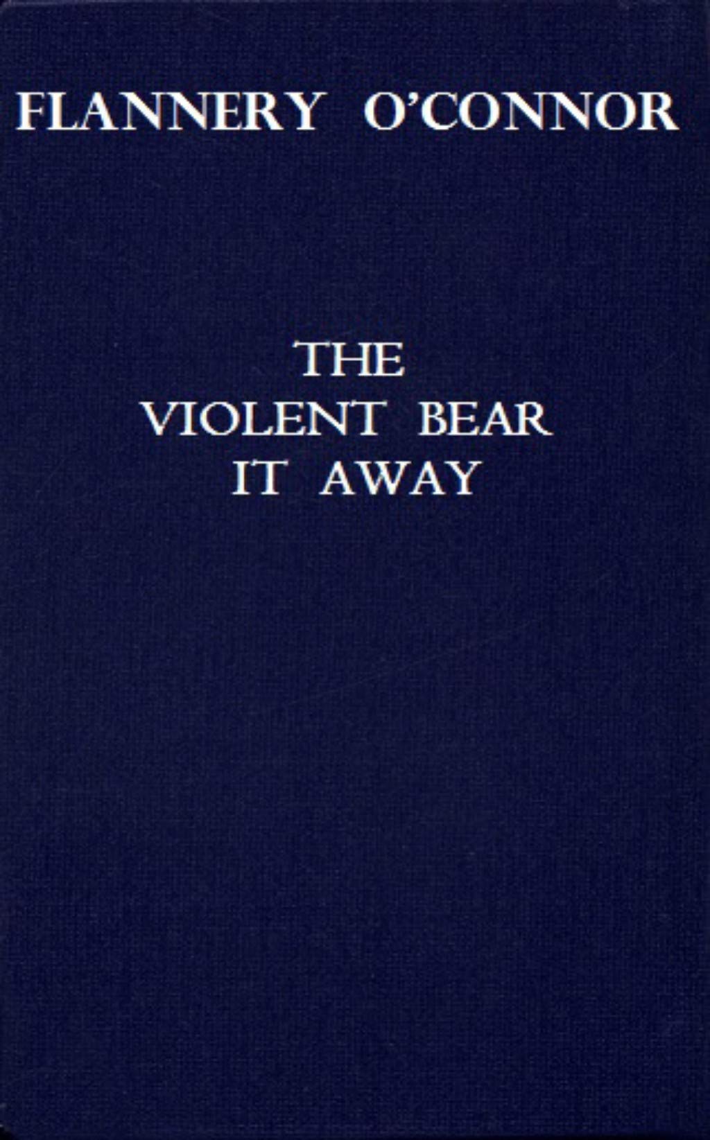 The violent bear it away