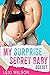 My Surprise Secret Baby Romance Series Box Set by Lexi Wilson