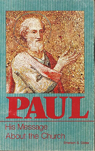 Paul: His Message About the Church