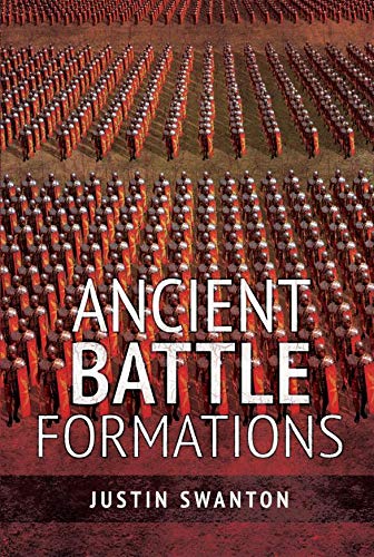 Ancient Battle Formations (Kindle Edition)