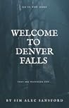 Welcome to Denver Falls