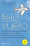 Feliz vuelo: Cómo...
