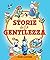 Le storie della gentilezza