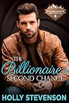 The Billionaire's Second Chance by Holly Stevenson
