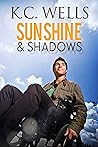 Sunshine & Shadows by K.C. Wells Sunshine & Shadows by K.C. Wells